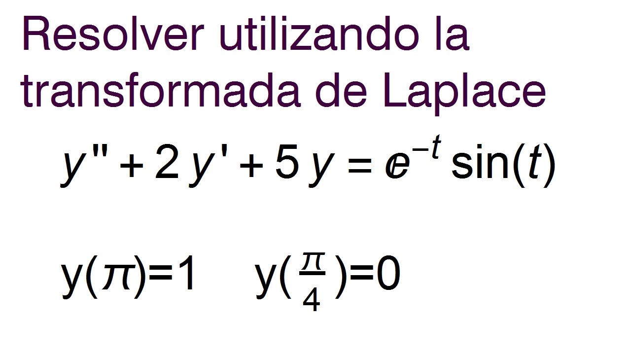 Ecuación diferencial con transformada de Laplace 2