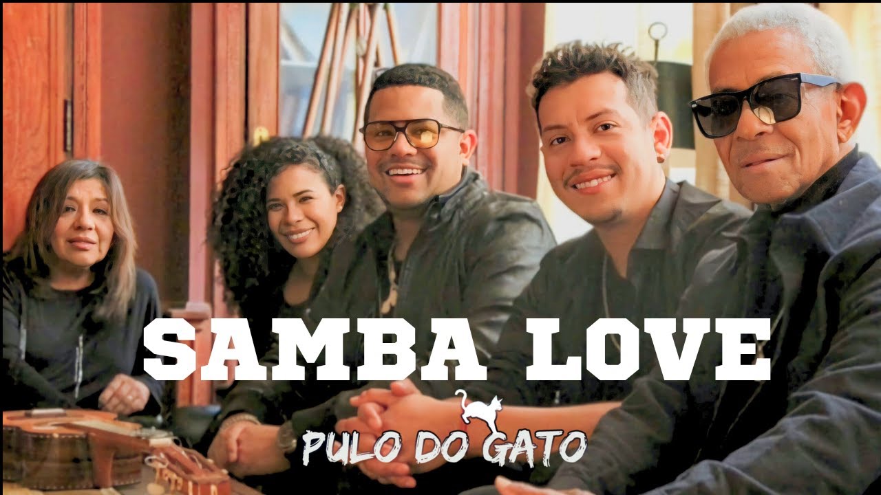 PULO DO GATO - SAMBA LOVE (Video Oficial)