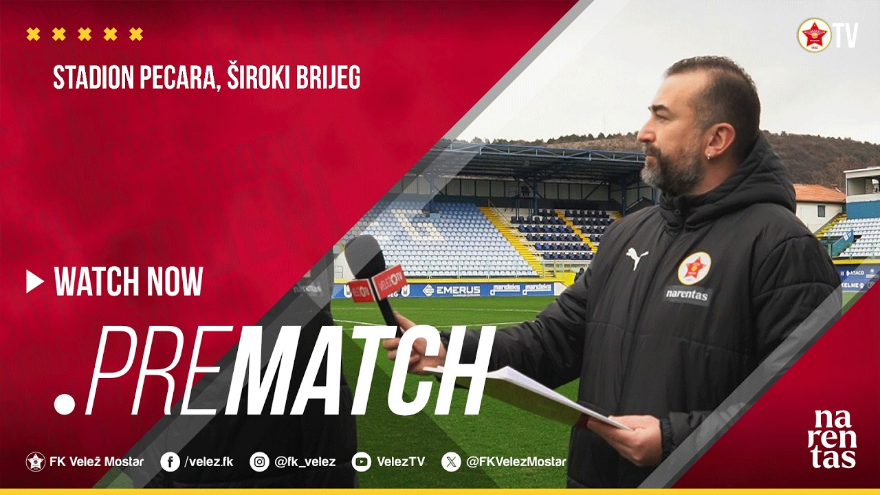 VeležTV PreMatch  I  vs NK Široki Brijeg I  21. kolo