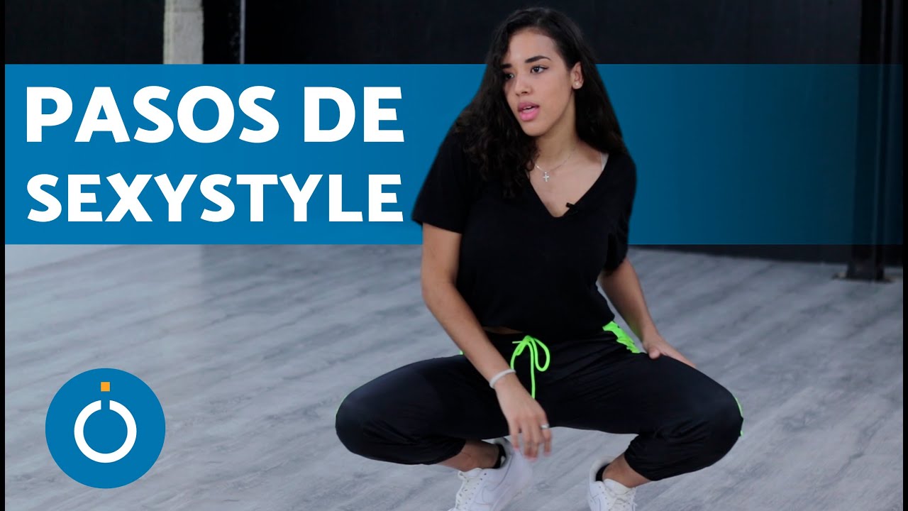 Pasos B&Aacute;SICOS de  SEXY STYLE ✅ (Para COREOGRAF&Iacute;AS)