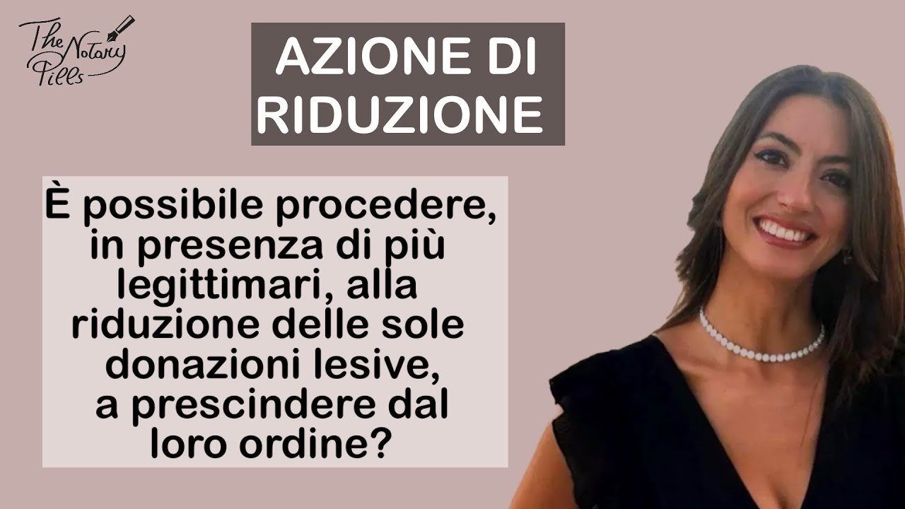 Azione di riduzione e ordine: inderogabilità I The Notary Pills