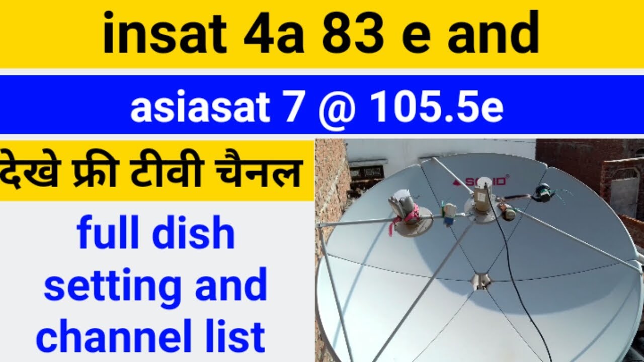 83 E and asiasat 7@105.5 E | dish  setting channel list