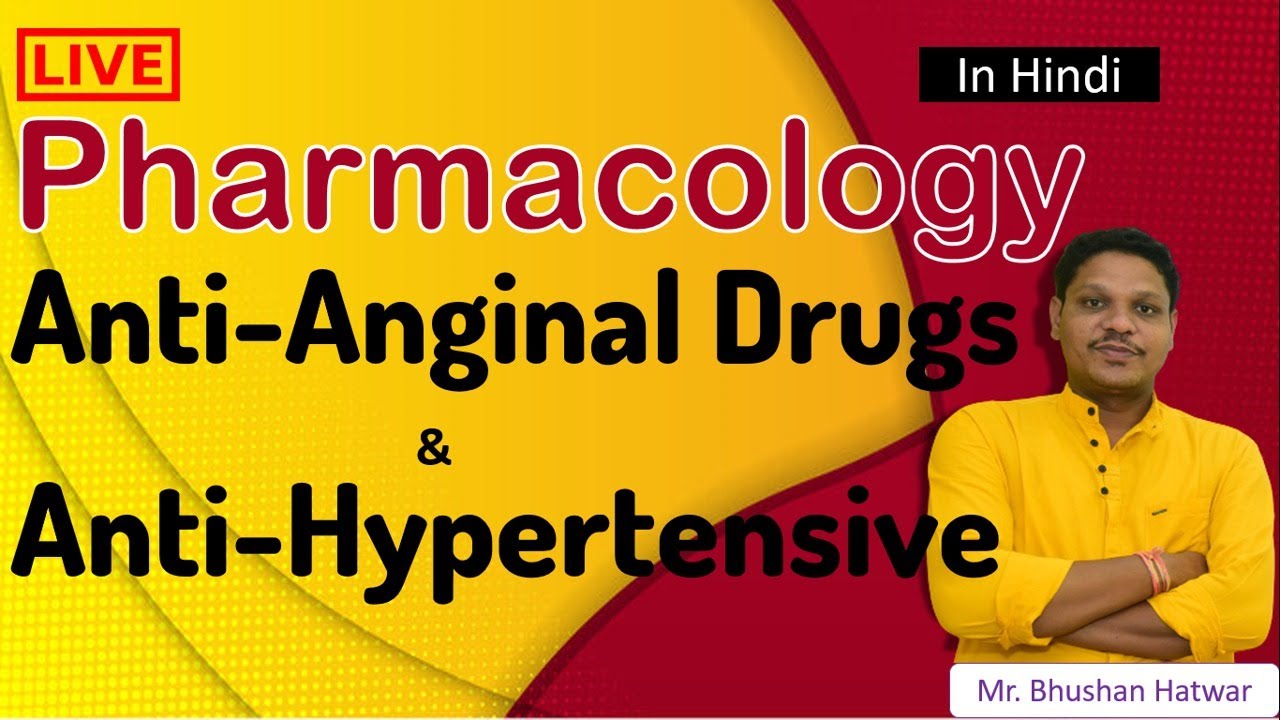 Anti Anginal Drugs and Anti-Hypertensive Drugs - Pharmacology Online Class | Bhushan Science