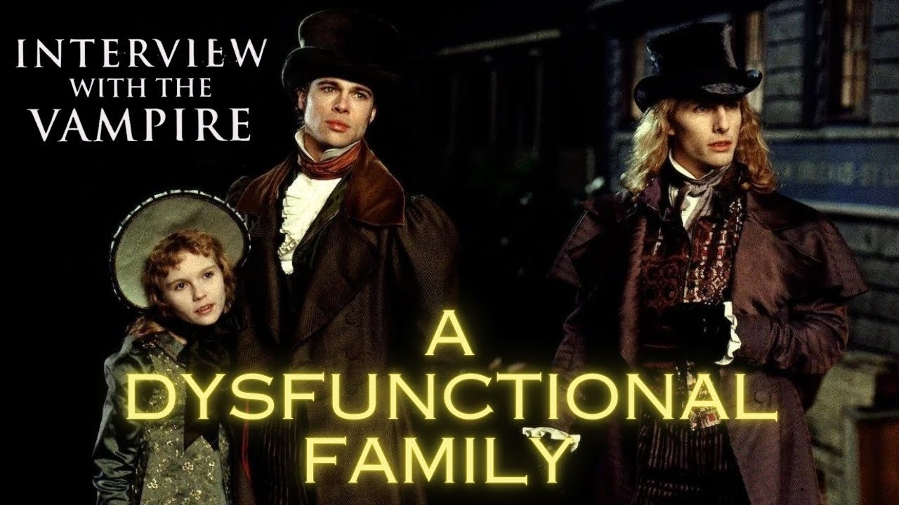 Lestat the narcissistic mother & Louis the co-dependent father (interview with the vampire 1994)