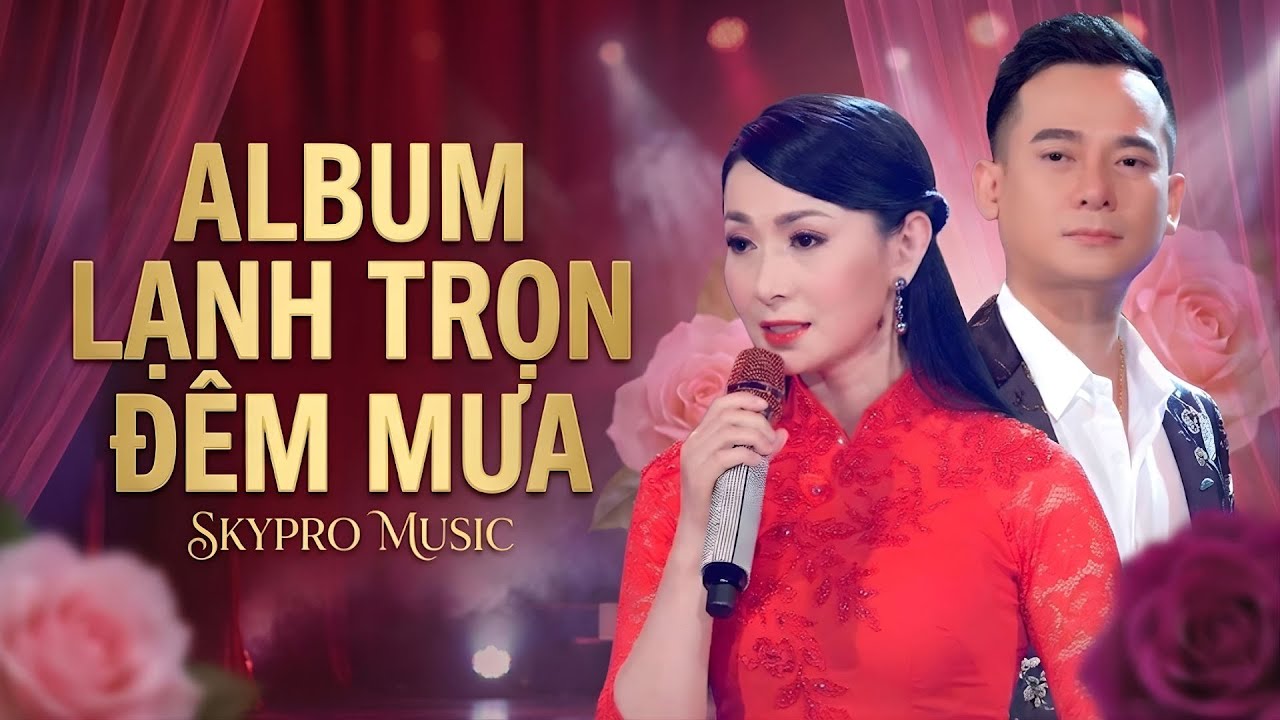 Album Lạnh Trọn Đêm Mưa - Skypro Music | Nhạc Vàng Trữ Tình Vang Bóng Một Thời
