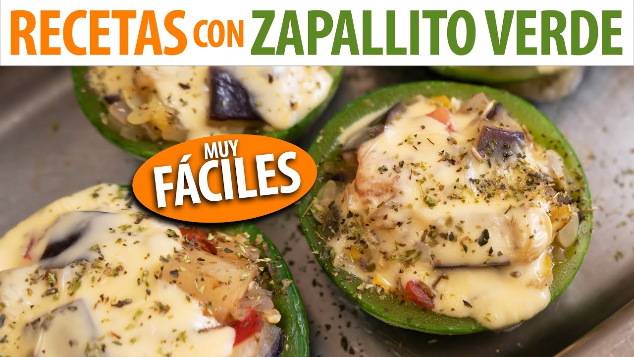8 Recetas con Zapallito Verde f&aacute;ciles para cocinar en casa