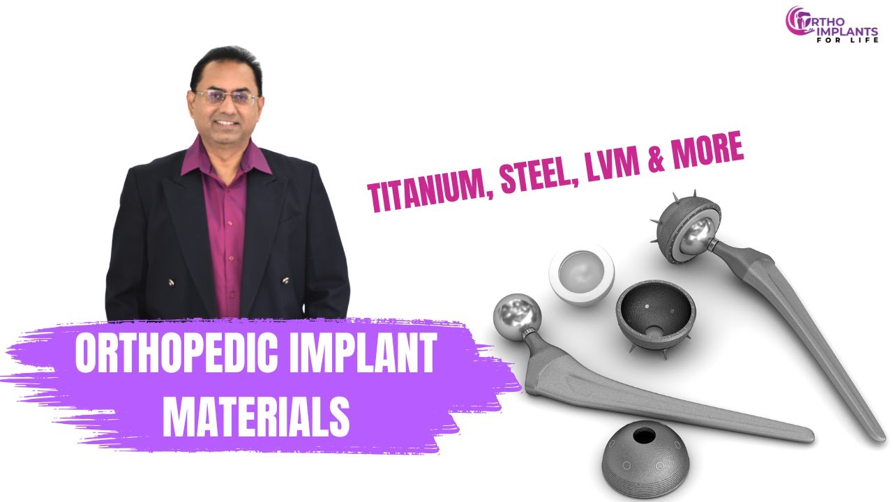 Orthopedic Implant Materials Explained - Titanium, Steel, LVM & More