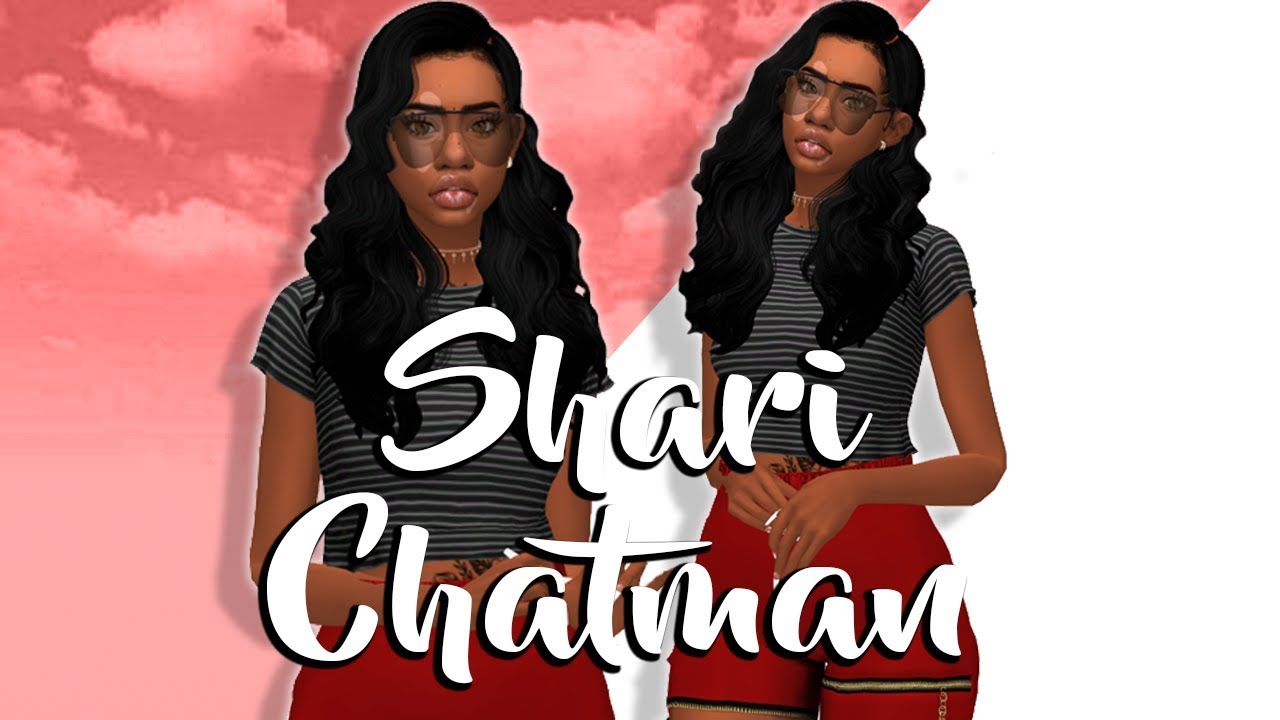 Sims 4 CAS|❤️️Shari Chatman + CC LINKS❤️️