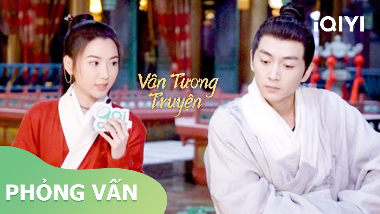 Buổi phỏng vấn siêu hài của Trần Hiểu và Mao Hiểu Đồng | Vân Tương Truyện | iQIYI Vietnam