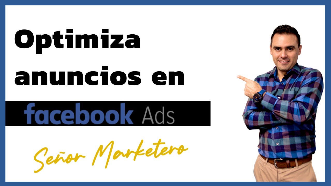 Optimiza anuncios en FACEBOOK ADS [Tutorial Paso a Paso] ✅📈🔵
