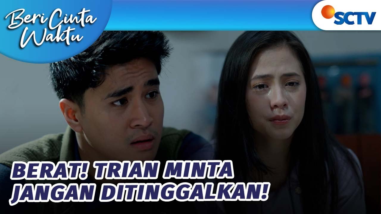 Pisah atau Tidak, Trian Tunggu Keputusan Adila?! | Beri Cinta Waktu Episode 142