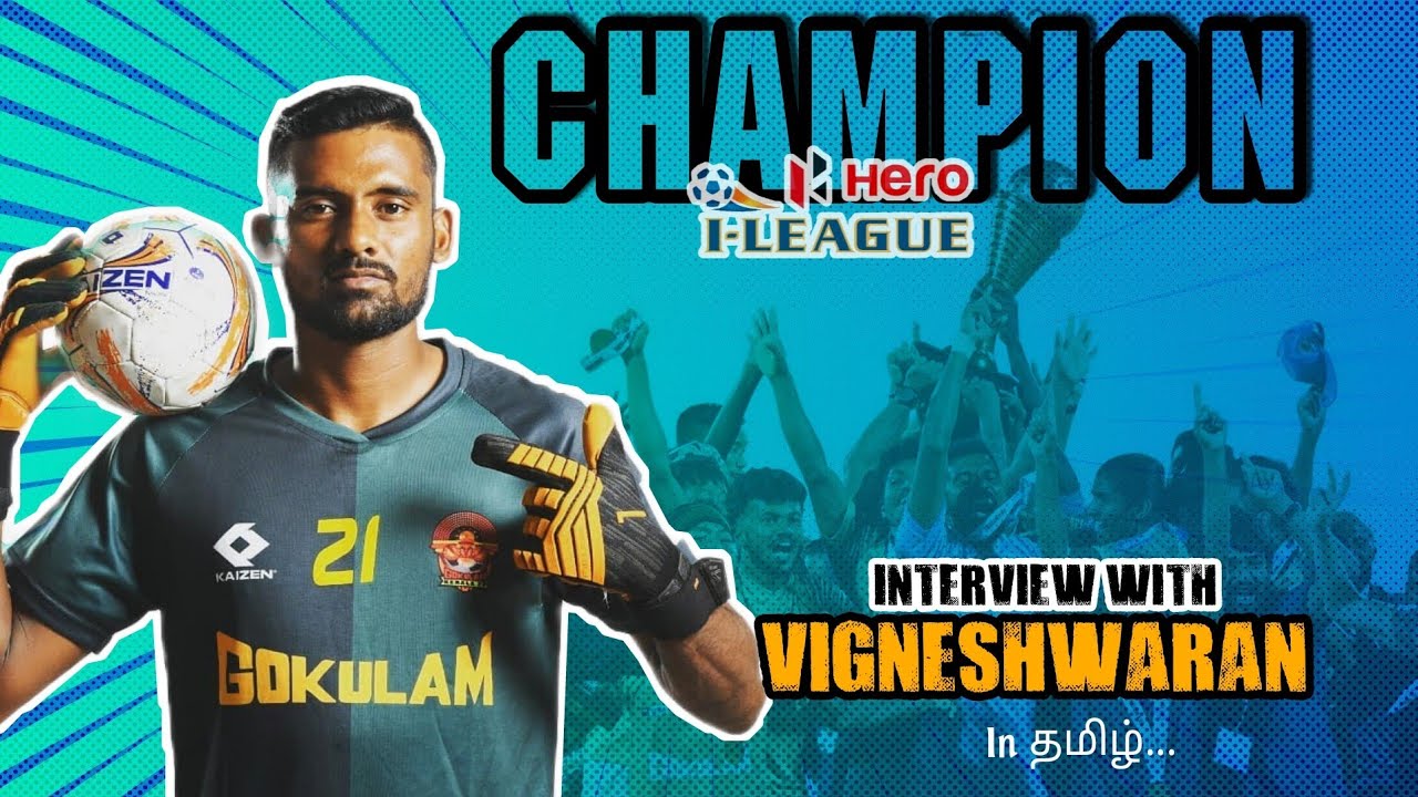 I league player Vigneshwaran interview | தமிழ் |Gokulam FC | Football tamil |