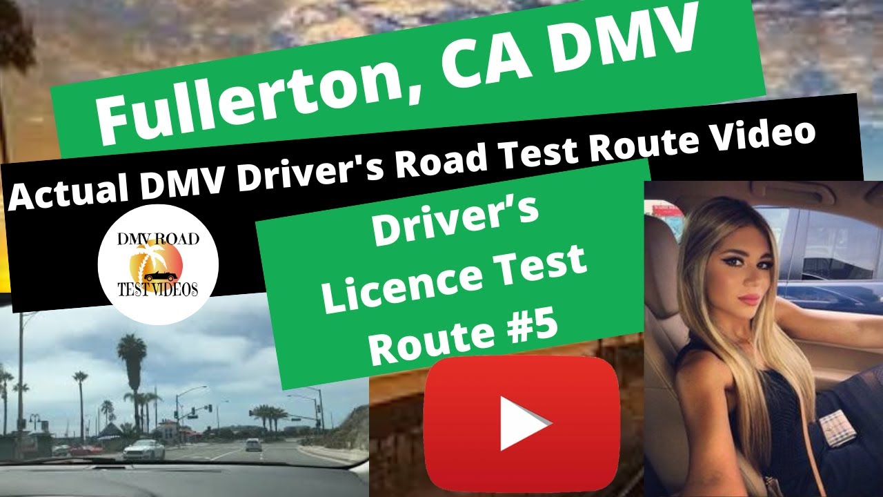 Fullerton DMV Test Route #5 - ACTUAL TEST COURSE - CA Behind The Wheel Driver's License