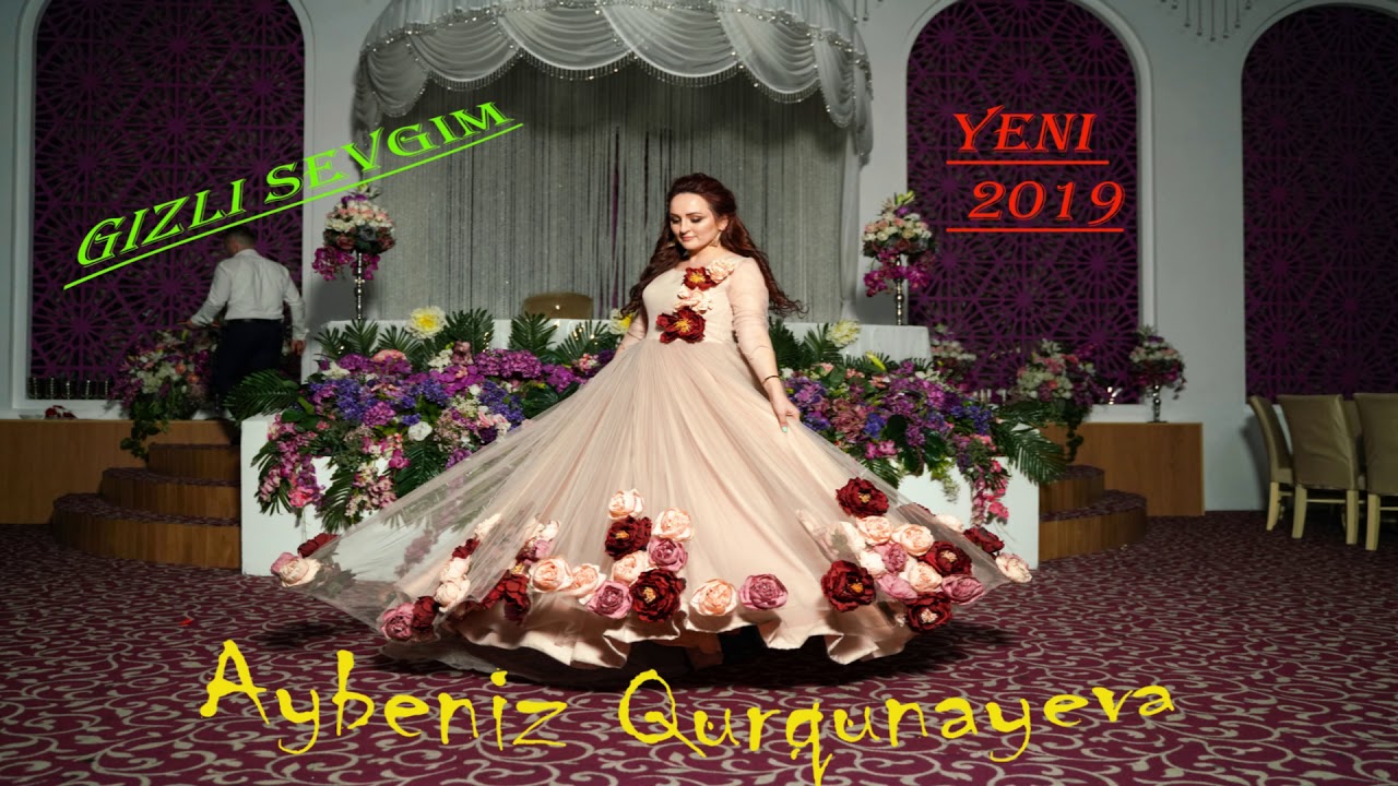 Aybeniz Qurqunayeva Gizli Sevgim Yeni 2019