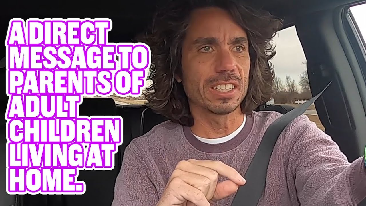 A Direct Message To Parents of Adult Children Living at Home