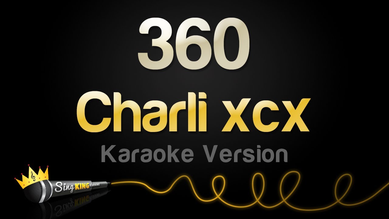 Charli xcx - 360 (Karaoke Version)
