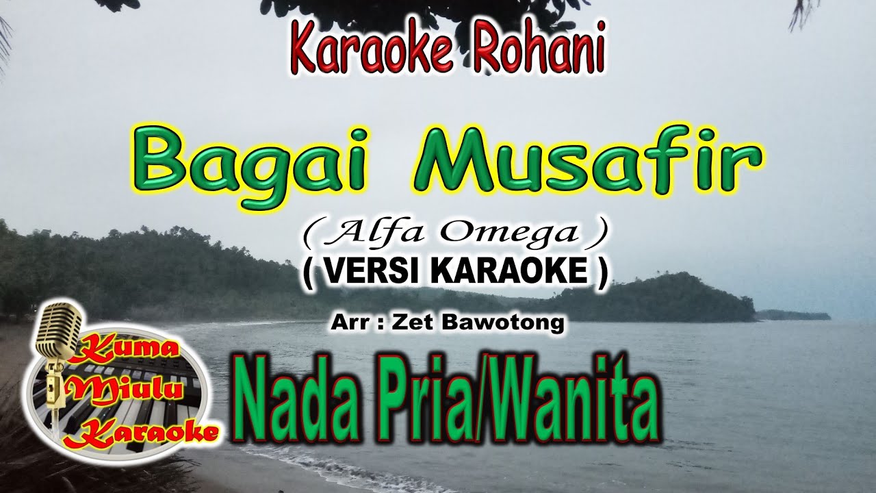 Karaoke Rohani | Bagai Musafir | Alfa Omega | Arr. Zet Bawotong