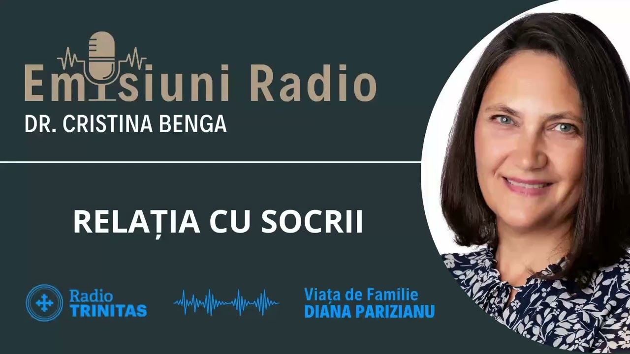 Relația cu socrii - Dr. Cristina Benga