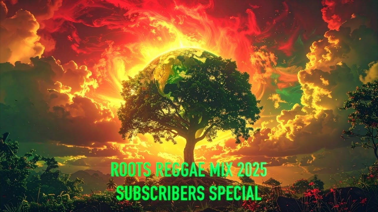 REGGAE ROOTS MIX | REGGAE MIX 2025 | REGGAE VIBE SUBSCRIBER SPECIAL (JAMAICAN PATOIS)🎶🌿