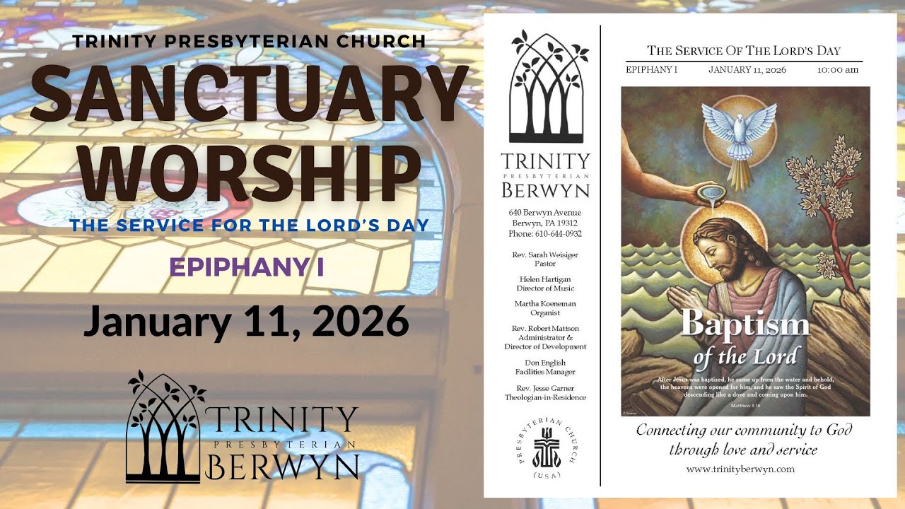 01/11/2026 Trinity Berwyn Sunday Worship Service