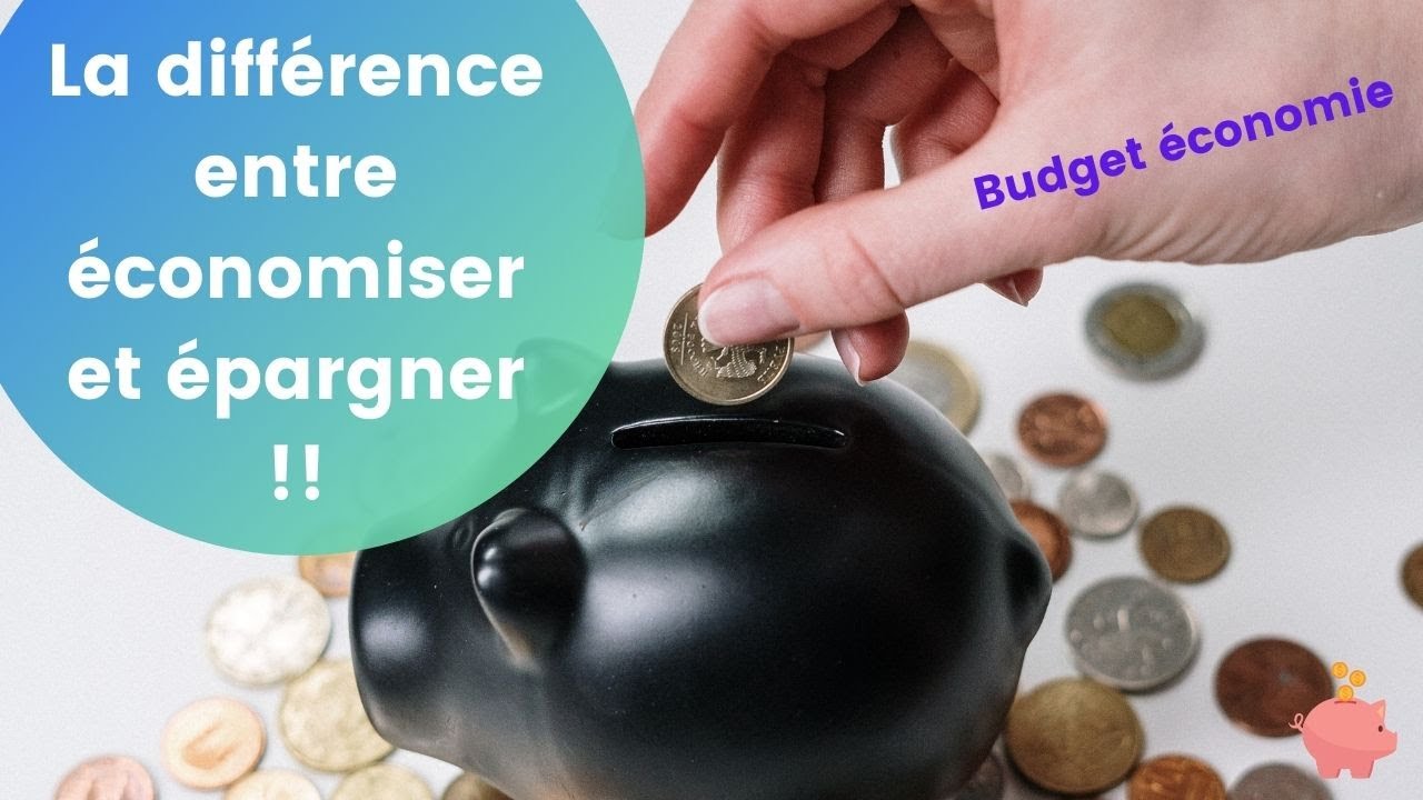 Quelle différence entre épargner et économiser ?