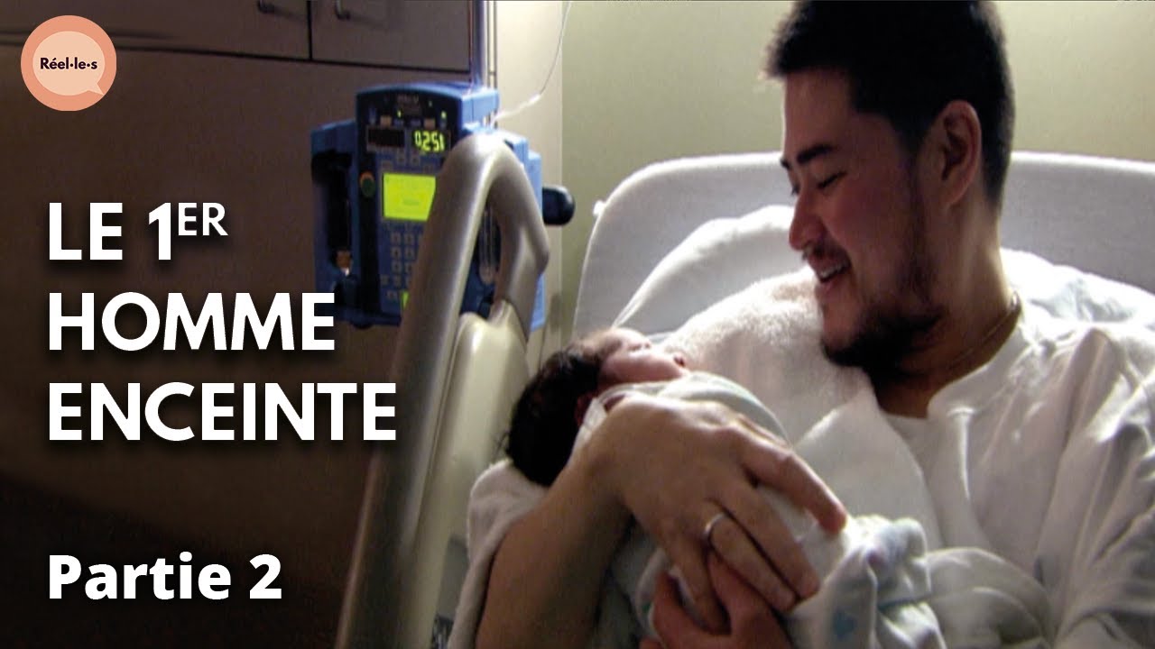 L'incroyable histoire du 1er homme enceinte | Partie 2
