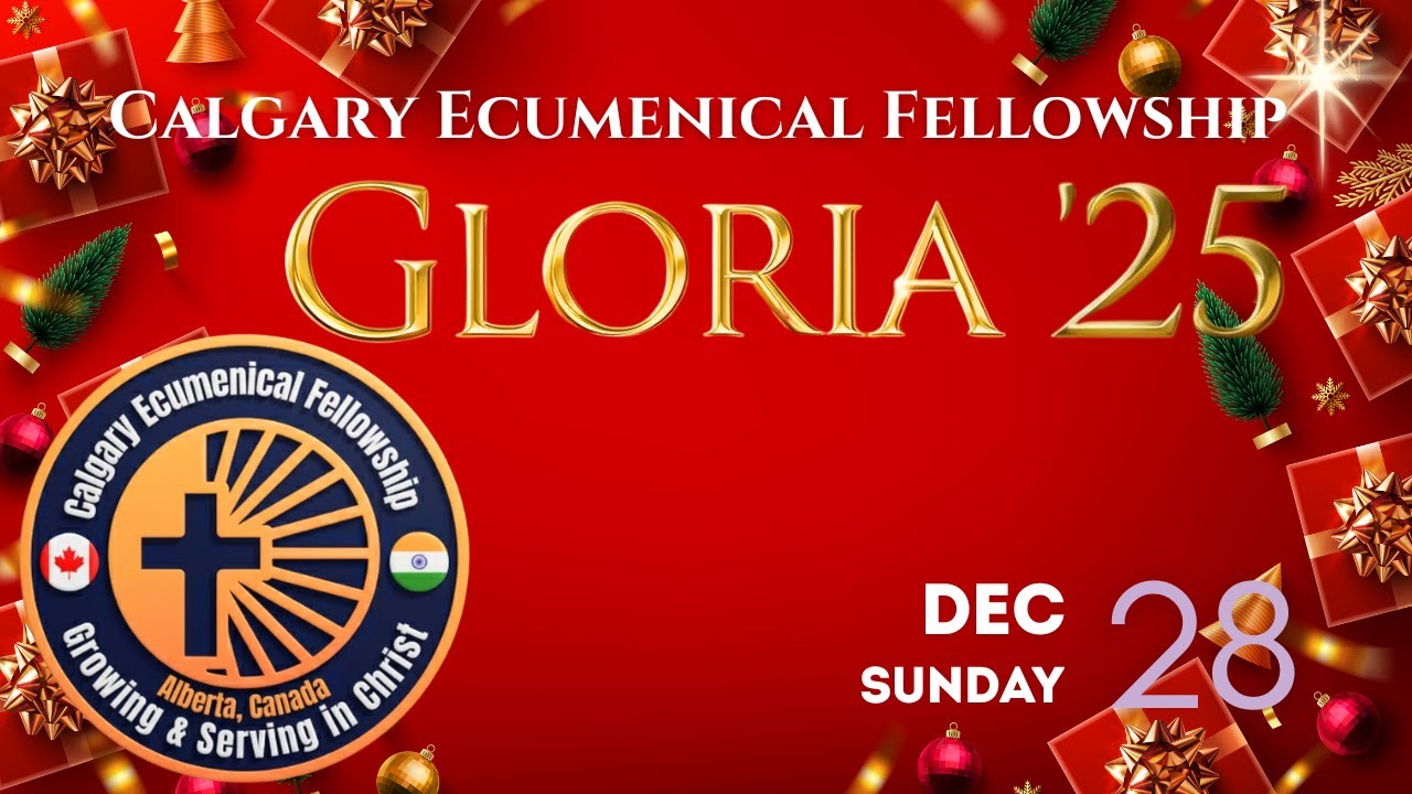 [Calgary Ecumenical Fellowship] Gloria '25 - Full Program