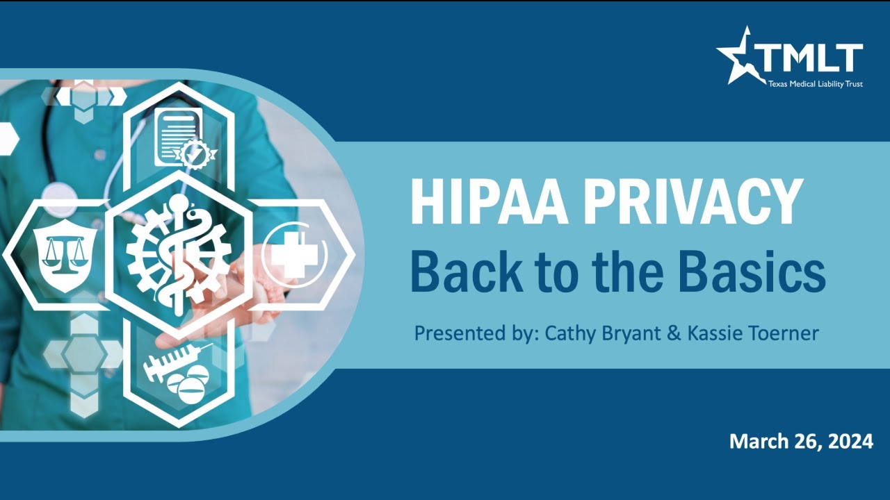 HIPAA Privacy- Back to the Basics