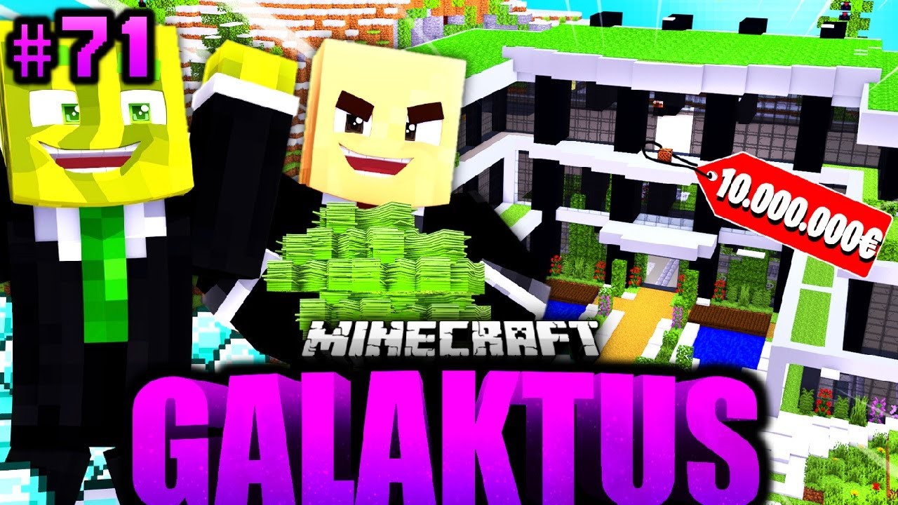 ICH hab DAS 10.000.000€ HAUS VERKAUFT?! - Minecraft GALAKTUS #71 [Deutsch/HD]