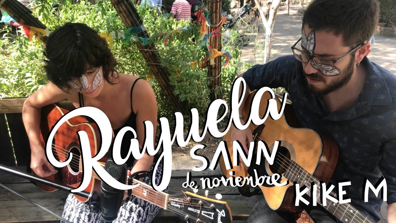 Sann (Noviembre) \\ Rayuela, con Kike M