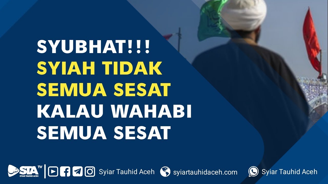Syubhat!!! WAHABI Semua Sesat, Sedangkan SYIAH Tidak Semua Sesat - Ustadz Harits Abu Naufal