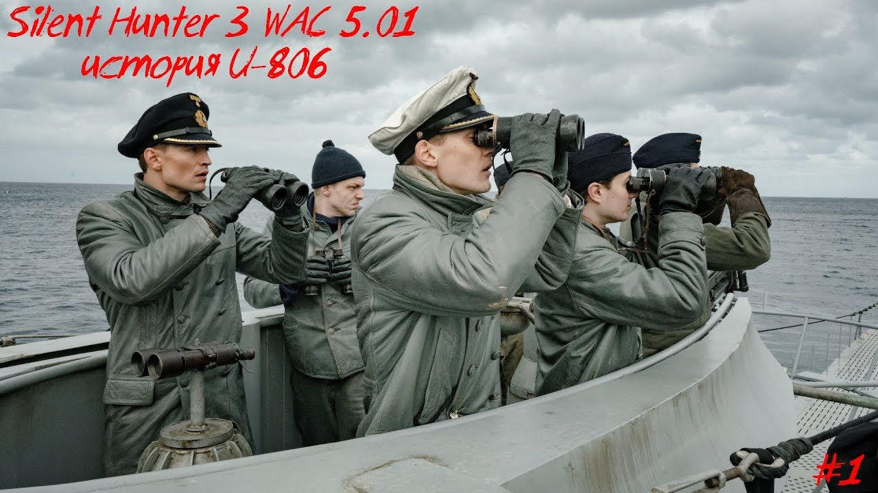 Silent Hunter 3 WAC 5.01: ⚓ История U-806 #1