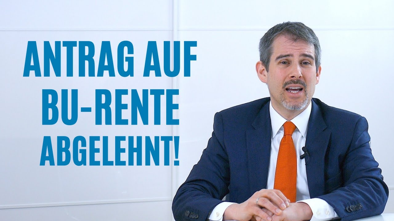 Antrag auf Berufsunfähigkeitsversicherung (Bu-Antrag) abgelehnt! Was nun? Fachanwalt gibt Tipps!