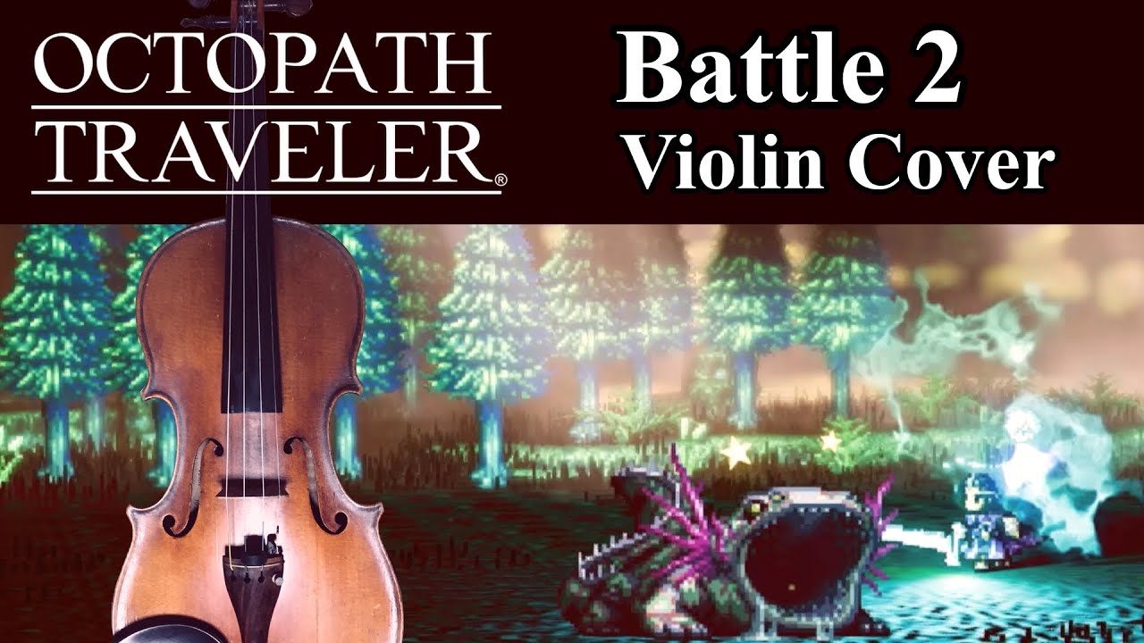 OCTOPATH TRAVELER Battle2 | オクトパストラベラー バトル2  | Violin and Guitar Band Cover