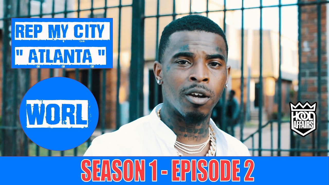 WORL 4 SEASONS PROJECTS - REP MY CITY: [ ATLANTA SEASON 1 ] EPISODE 2