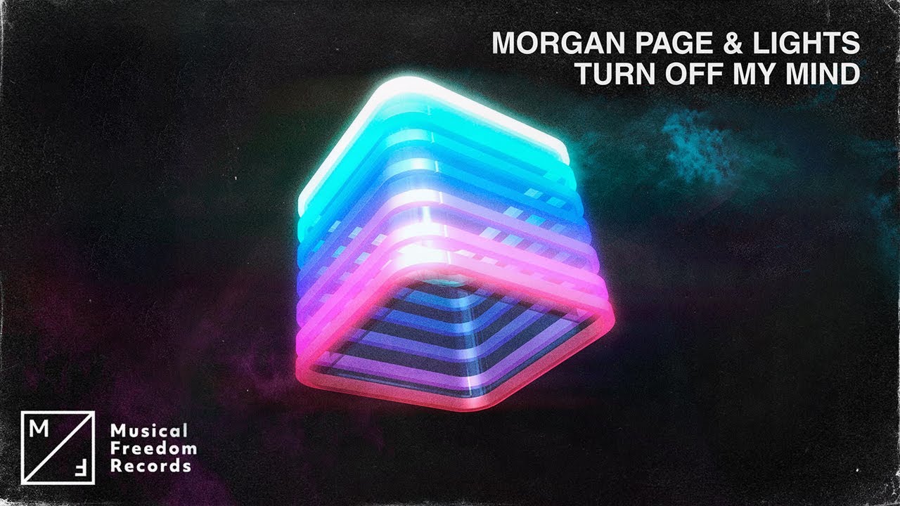 Morgan Page & Lights - Turn Off My Mind (Official Lyric Video)