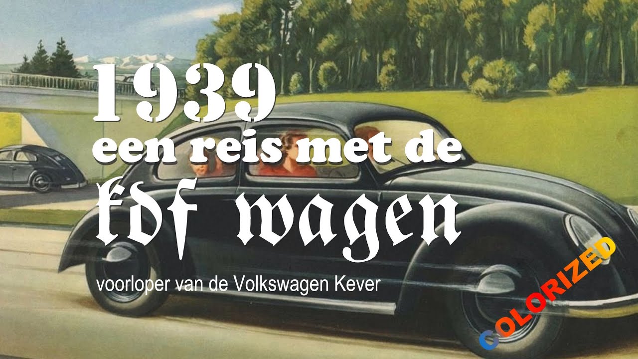 Colorized - 1939 - Romantische reis met de KDF wagen | voorloper Volkswagen Kever