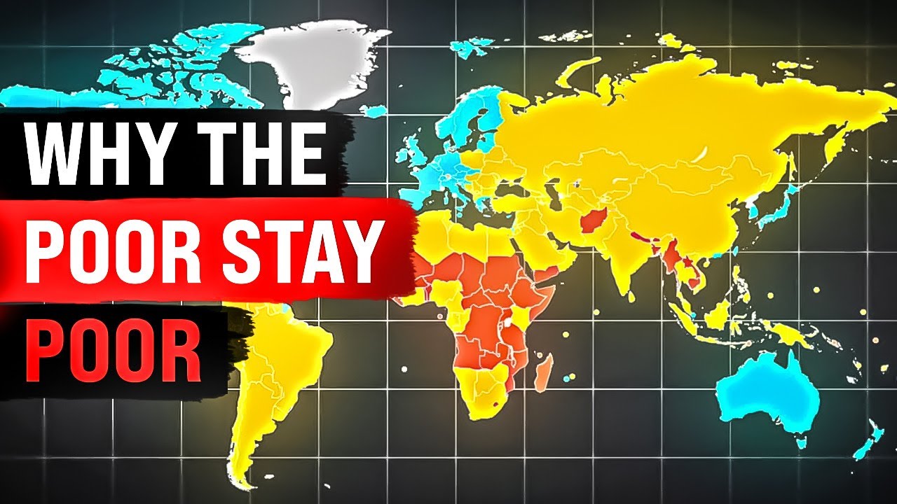 Why Poor Countries Stay Poor