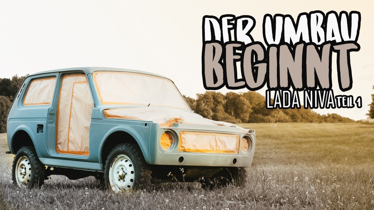 HOLYHALL | DER UMBAU BEGINNT | LADA NIVA TEIL 1