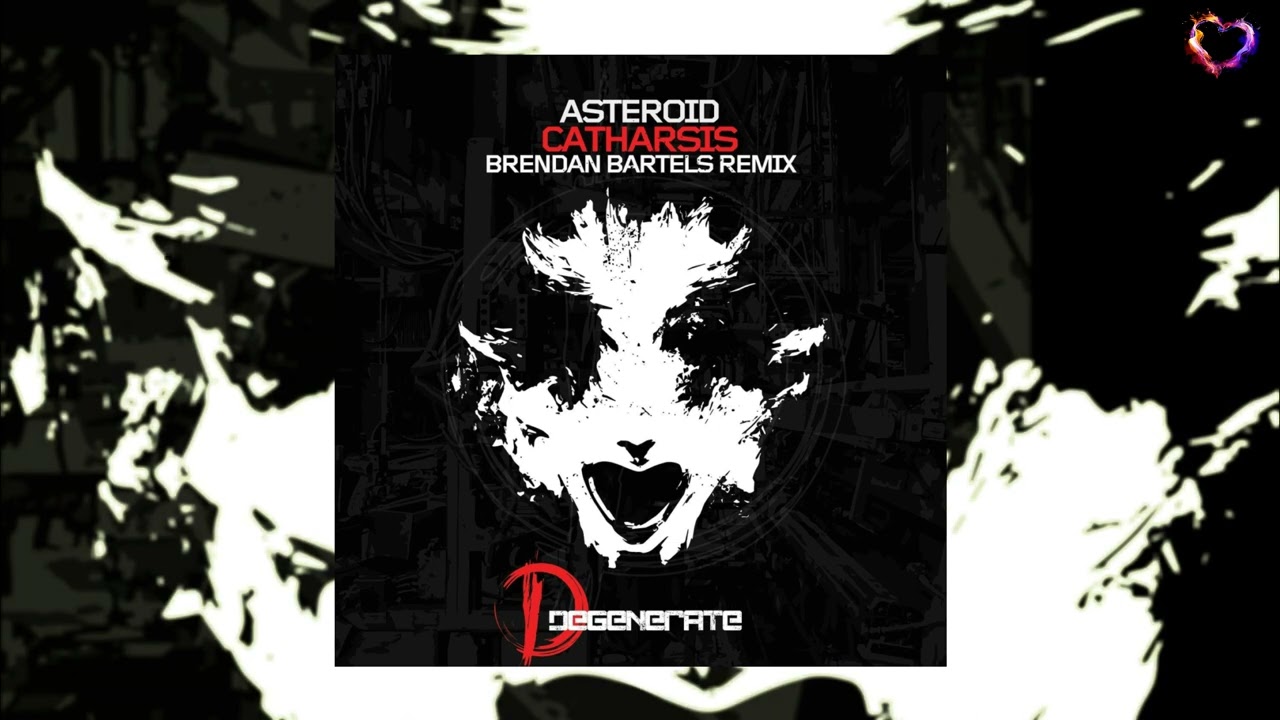 Asteroid - Catharsis (Brendan Bartels Extended Remix) [Degenerate Records]