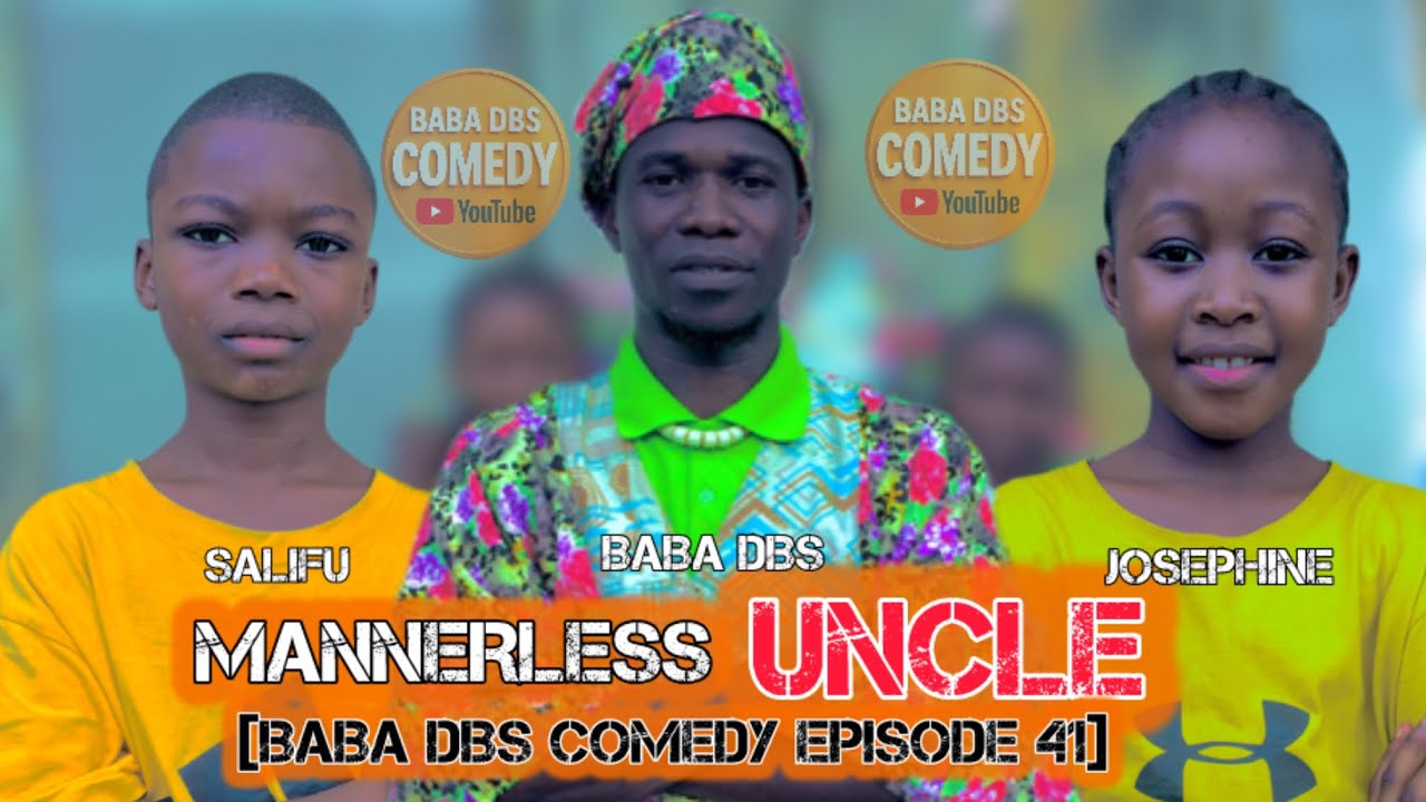 MANNERLESS UNCLE [BABA DBS COMEDY EPISODE 41]