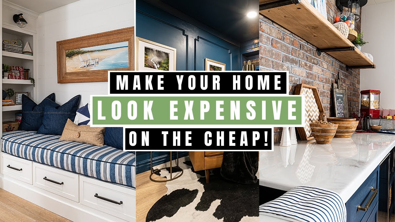 HOW TO MAKE YOUR HOME LOOK EXPENSIVE! 10 AFFORDABLE IDEAS