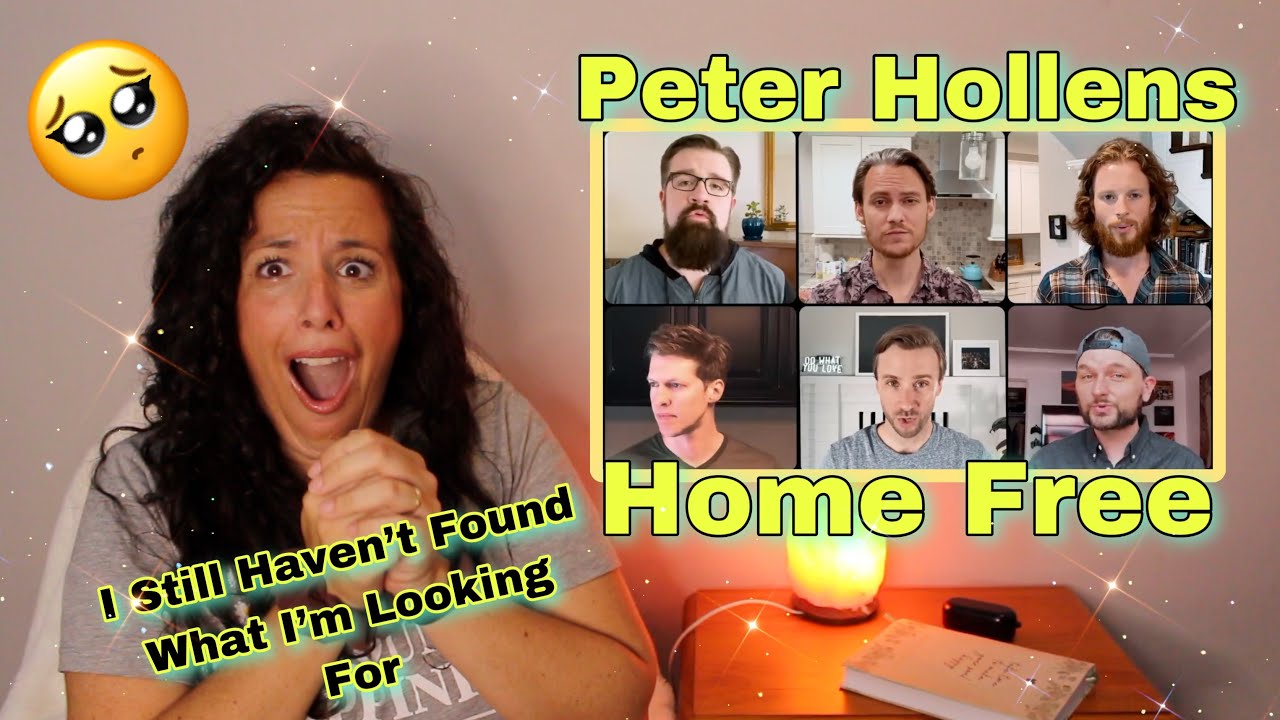 Reacting to Peter Hollens feat  Home Free | I Still Haven’t Found What I’m Looking For | WOW! 🥲🥲