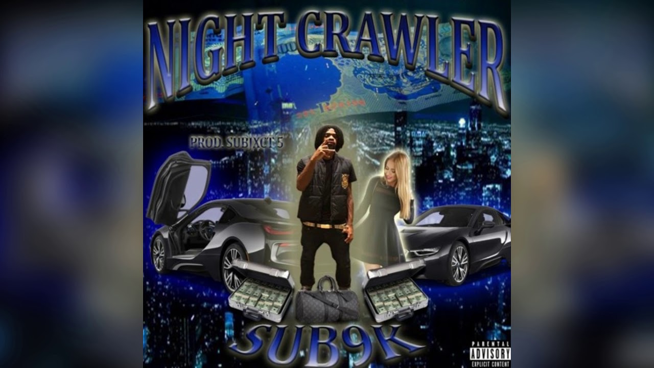 SUB9K - NIGHTCRAWLER (Full Mixtape)