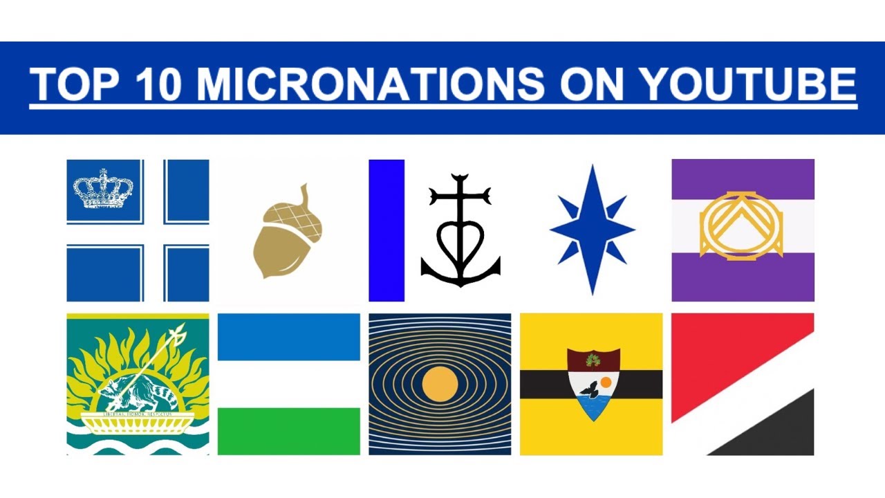 Top 10 Micronations On YouTube
