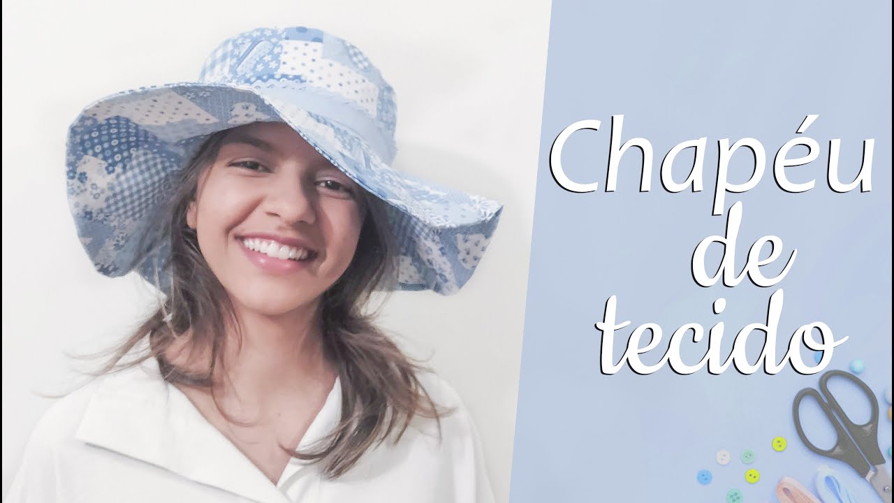 COMO FAZER CHAPÉU DE TECIDO | PASSO A PASSO COM MOLDE