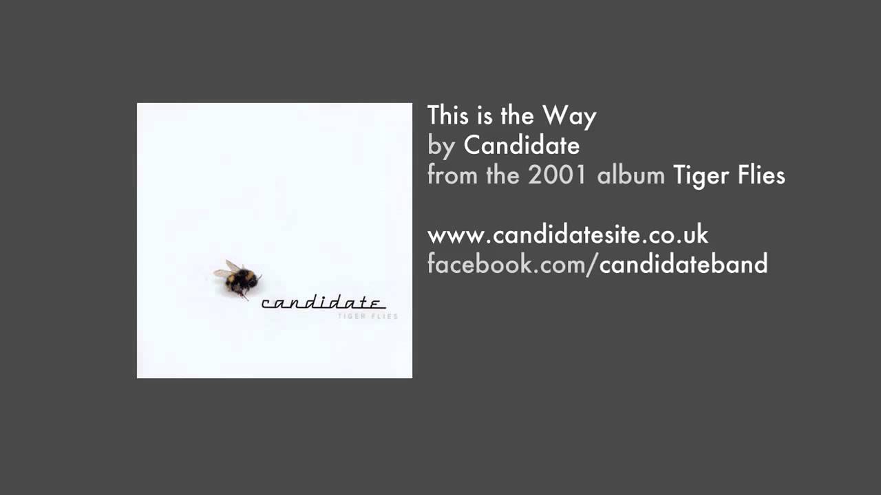 Candidate - This is the Way (High Quality - Official)