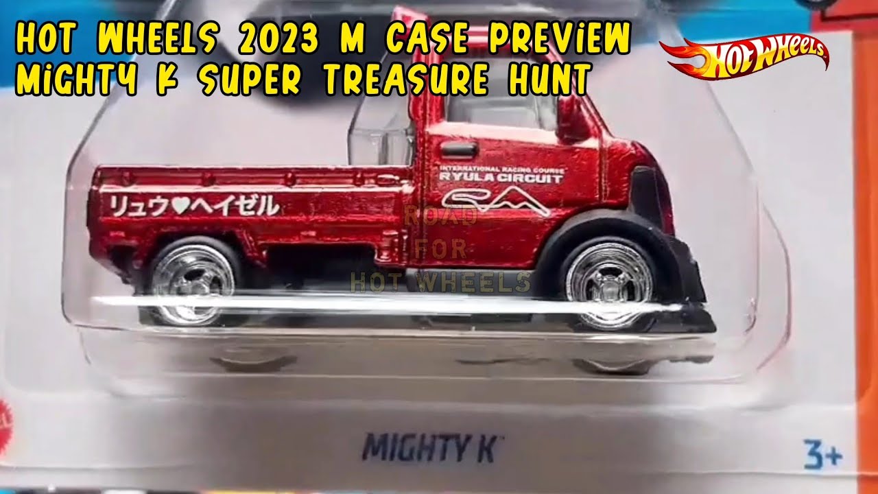 HOT WHEELS 2023 CASE M PREVIEW | AMAZING MIGHTY K SUPER TREASURE HUNT AND NEW CASTING