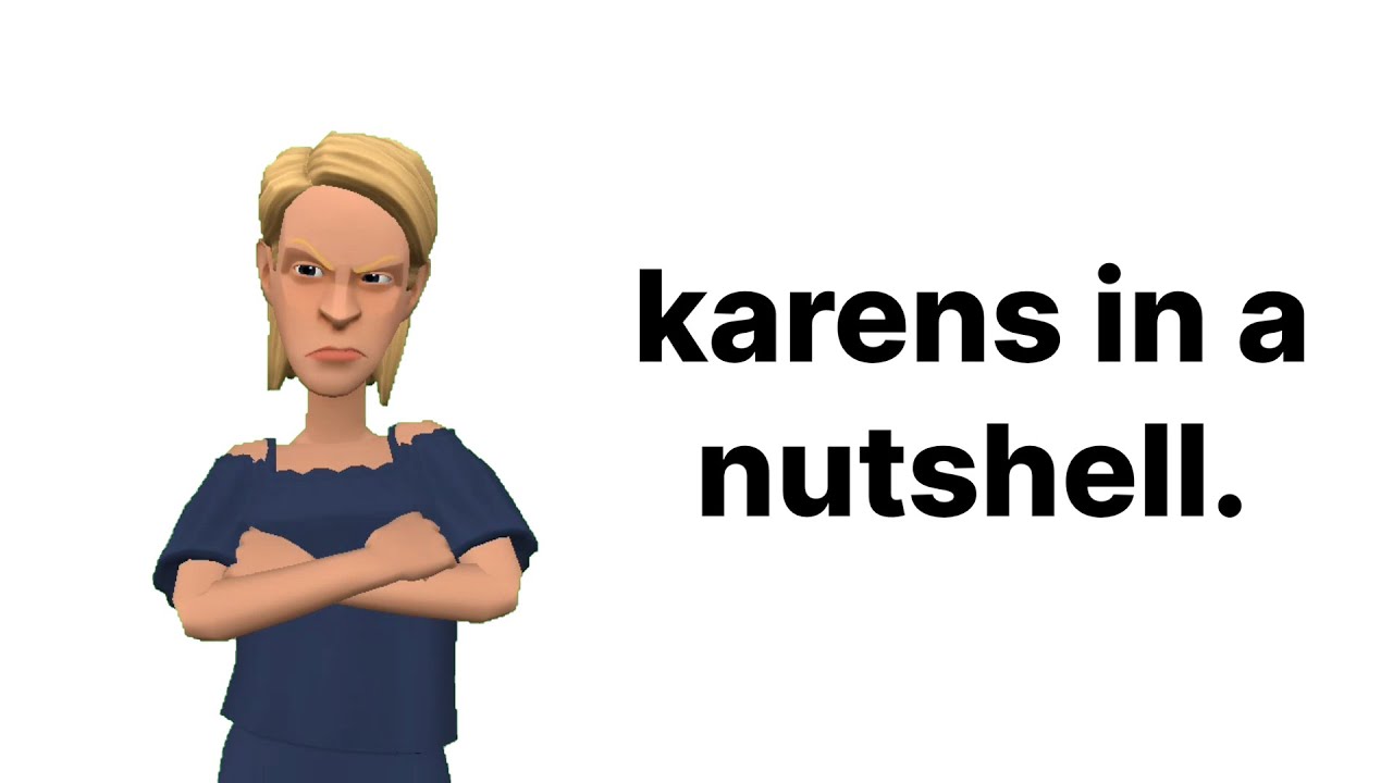 Karens in a Nutshell | Plotagon [SUBTITLED]