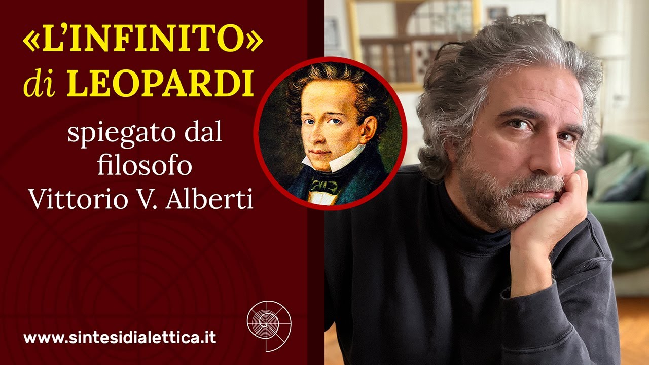 «L’INFINITO» di LEOPARDI spiegato dal filosofo Vittorio V. Alberti
